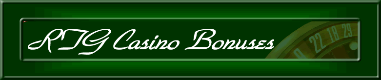 RTG casino bonuses and bonus codes